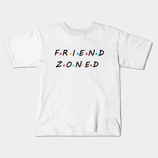 Friend Zoned Kids T-Shirt by TeeTrendz